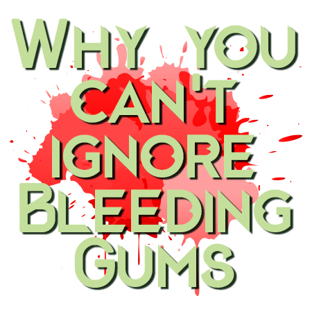 Highlands Ranch dentists, Dr. Twiss at Twiss Dental, tell you what it means if your gums are bleeding and why you can’t afford to ignore it.