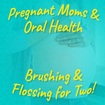 Highlands Ranch dentist, Dr. Tyler Twiss at Twiss Dental discusses how the oral health of pregnant women can affect the baby before and after birth.