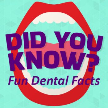 Highlands Ranch dentist, Dr. Taylor Twiss at Twiss Dental, shares some fun, random dental facts. Did you know…?